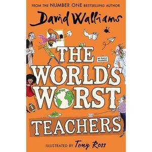 The World's Worst Teachers -- David Walliams